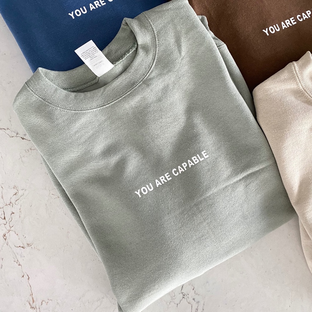 You Are Capable | Crewneck Sweatshirt | Sage Green